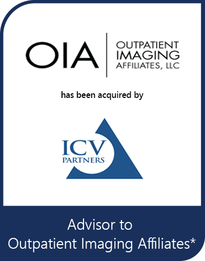 Transaction tombstone for Outpatient Imaging Affiliates – ICV Partners